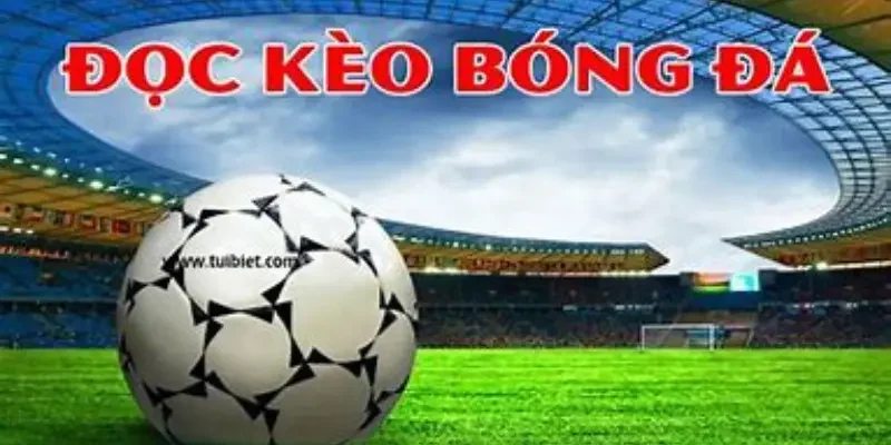cách đọc kèo